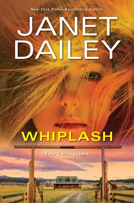 Whiplash: un romanzo eccitante ed emozionante di suspense romantica occidentale - Whiplash: An Exciting & Thrilling Novel of Western Romantic Suspense