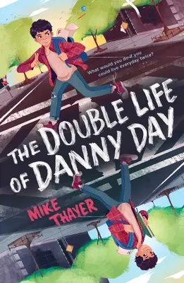 La doppia vita di Danny Day - The Double Life of Danny Day
