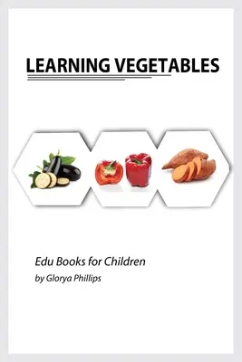 Imparare le verdure: Libro Montessori sulle verdure reali per bambini e neonati, pillole di intelligenza per bambini e neonati, libro per bambini, l - Learning Vegetables: Montessori real vegetables book for babies and toddlers, bits of intelligence for baby and toddler, children's book, l