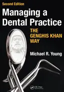 Gestire uno studio dentistico alla maniera di Gengis Khan - Managing a Dental Practice the Genghis Khan Way