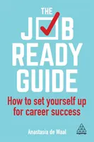 La guida al lavoro: Come prepararsi per il successo della carriera - The Job-Ready Guide: How to Set Yourself Up for Career Success
