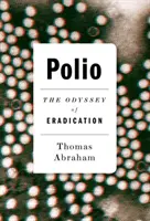 Polio: L'odissea dell'eradicazione - Polio: The Odyssey of Eradication