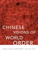 Visioni cinesi dell'ordine mondiale: Tianxia, cultura e politica mondiale - Chinese Visions of World Order: Tianxia, Culture, and World Politics
