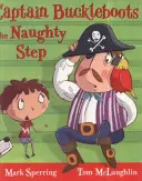 Capitan Fibbia sul gradino più basso - Captain Buckleboots on the Naughty Step