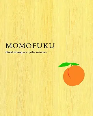 Momofuku: Un libro di cucina - Momofuku: A Cookbook