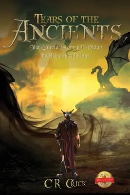 Lacrime degli Antichi: La storia non raccontata di Vidar, il vero re dei vichinghi - Tears of the Ancients: The Untold Story of Vidar, the True King of Vikings