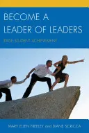 Diventare leader dei leader: Aumentare i risultati degli studenti - Become a Leader of Leaders: Raise Student Achievement