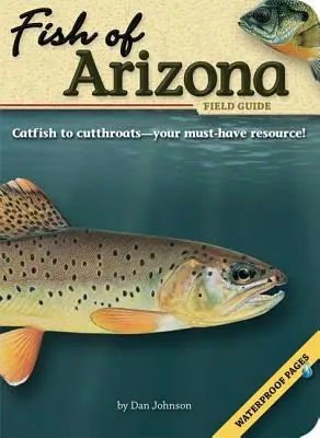 Guida ai pesci dell'Arizona - Fish of Arizona Field Guide