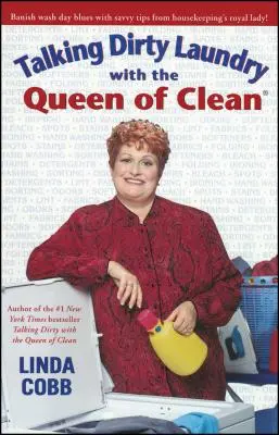 Parlare di panni sporchi con la regina del pulito - Talking Dirty Laundry with the Queen of Clean