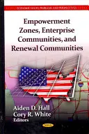 Zone di autonomia, comunità d'impresa e comunità di rinnovamento - Empowerment Zones, Enterprise Communities & Renewal Communities