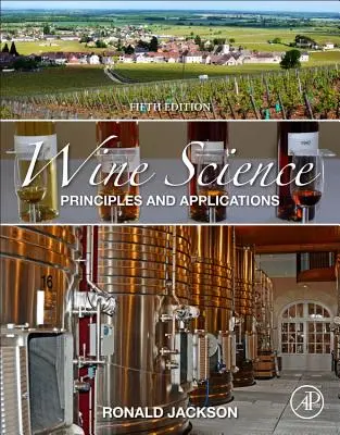 Scienza del vino: Principi e applicazioni - Wine Science: Principles and Applications