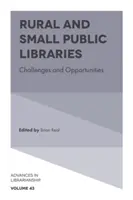 Biblioteche pubbliche rurali e di piccole dimensioni: Sfide e opportunità - Rural and Small Public Libraries: Challenges and Opportunities