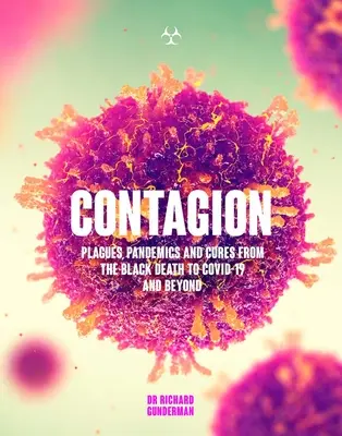 Contagio: L'incredibile storia delle malattie più letali della storia - Contagion: The Amazing Story of History's Deadliest Diseases