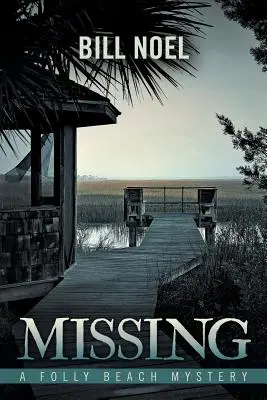 Scomparso: Un mistero di Folly Beach - Missing: A Folly Beach Mystery