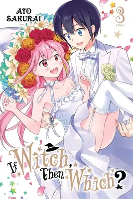 Se la strega, allora quale?, Vol. 3 - If Witch, Then Which?, Vol. 3
