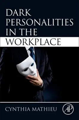 Personalità oscure sul posto di lavoro - Dark Personalities in the Workplace