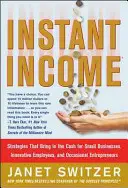Reddito istantaneo: Strategie che portano denaro - Instant Income: Strategies That Bring in the Cash