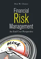 Gestione del rischio finanziario: Una prospettiva per l'utente finale - Financial Risk Management: An End User Perspective