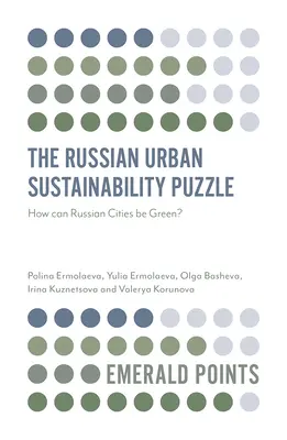 Il puzzle della sostenibilità urbana russa: come possono le città russe essere verdi? - The Russian Urban Sustainability Puzzle: How Can Russian Cities Be Green?