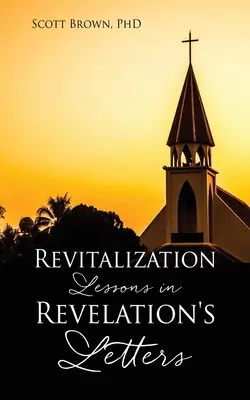 Lezioni di rivitalizzazione nelle lettere della Rivelazione - Revitalization Lessons in Revelation's Letters