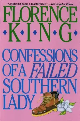 Confessioni di una donna del Sud fallita: Un libro di memorie - Confessions of a Failed Southern Lady: A Memoir