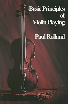 Principi fondamentali dell'esecuzione del violino - Basic Principles of Violin Playing