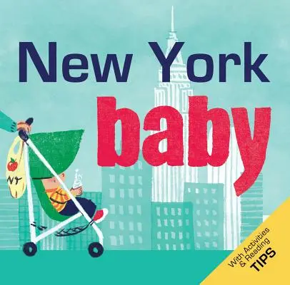 New York Baby: Un libro locale per neonati - New York Baby: A Local Baby Book