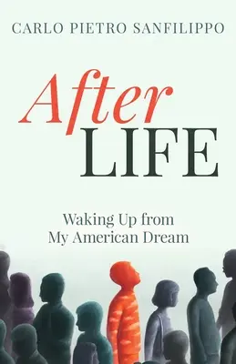 AfterLIFE: Svegliarsi dal sogno americano - AfterLIFE: Waking Up from My American Dream