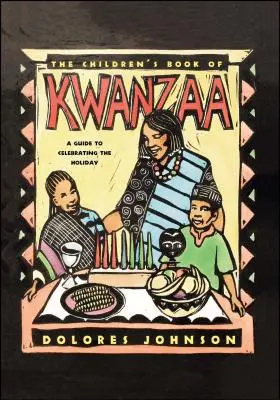Il libro per bambini di Kwanzaa: Guida alla celebrazione della festa - The Children's Book of Kwanzaa: A Guide to Celebrating the Holiday