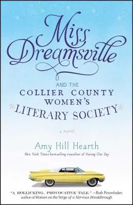 Miss Dreamsville e la Società letteraria femminile della Contea di Collier - Miss Dreamsville and the Collier County Women's Literary Society
