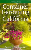 Giardinaggio in contenitore per la California - Container Gardening for California