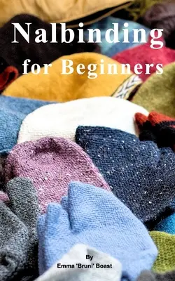 Rilegatura per principianti - Nalbinding for Beginners
