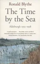 Il tempo del mare - Aldeburgh 1955-1958 - Time by the Sea - Aldeburgh 1955-1958