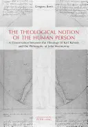 La nozione teologica di persona umana; una conversazione tra la teologia di Karl Rahner e la filosofia di John Macmurray - The Theological Notion of The Human Person; A Conversation between the Theology of Karl Rahner and the Philosophy of John Macmurray