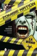 La nazione degli zombie: Dal folklore alla frenesia moderna - Zombie Nation: From Folklore to Modern Frenzy
