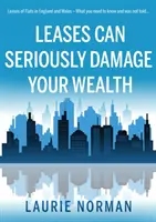 Le locazioni possono danneggiare seriamente il vostro patrimonio - Locazioni di appartamenti in Inghilterra e Galles - Leases Can Seriously Damage Your Wealth - Leases of Flats in England and Wales