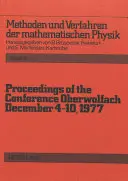 Atti della Conferenza di Oberwolfach: 4-10 dicembre 1977 - Proceedings of the Conference Oberwolfach: December 4-10, 1977
