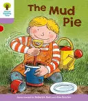 Albero di lettura Oxford: Livello 1+: Altre prime frasi C: Torta di fango - Oxford Reading Tree: Level 1+: More First Sentences C: Mud Pie