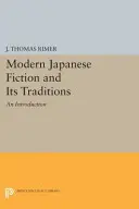 La narrativa giapponese moderna e le sue tradizioni: Un'introduzione - Modern Japanese Fiction and Its Traditions: An Introduction