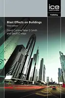 Effetti dell'esplosione sugli edifici, terza edizione - Blast Effects on Buildings, Third edition