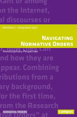 Navigare negli ordini normativi: Prospettive interdisciplinari - Navigating Normative Orders: Interdisciplinary Perspectives