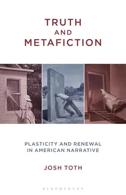 Verità e metafiction: Plasticità e rinnovamento nella narrativa americana - Truth and Metafiction: Plasticity and Renewal in American Narrative