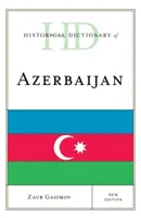 Dizionario storico dell'Azerbaigian, nuova edizione - Historical Dictionary of Azerbaijan, New Edition
