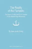 La realtà del fantastico, 23: l'universo magico, politico e sociale dei manoscritti di saga del tardo Medioevo - The Reality of the Fantastic, 23: The Magical, Political and Social Universe of Late Medieval Saga Manuscripts