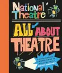 Teatro nazionale: Tutto sul teatro - National Theatre: All About Theatre