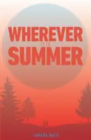 Ovunque sia estate - Wherever It Is Summer