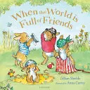 Quando il mondo è pieno di amici - When the World is Full of Friends