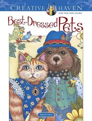 Creative Haven Libro da colorare Animali domestici meglio vestiti - Creative Haven Best-Dressed Pets Coloring Book