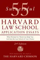 55 saggi di successo per l'ammissione alla facoltà di legge di Harvard: Con l'analisi dello staff dell'Harvard Crimson - 55 Successful Harvard Law School Application Essays: With Analysis by the Staff of the Harvard Crimson