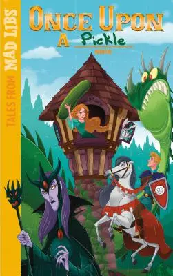 C'era una volta un sottaceto - Once Upon a Pickle